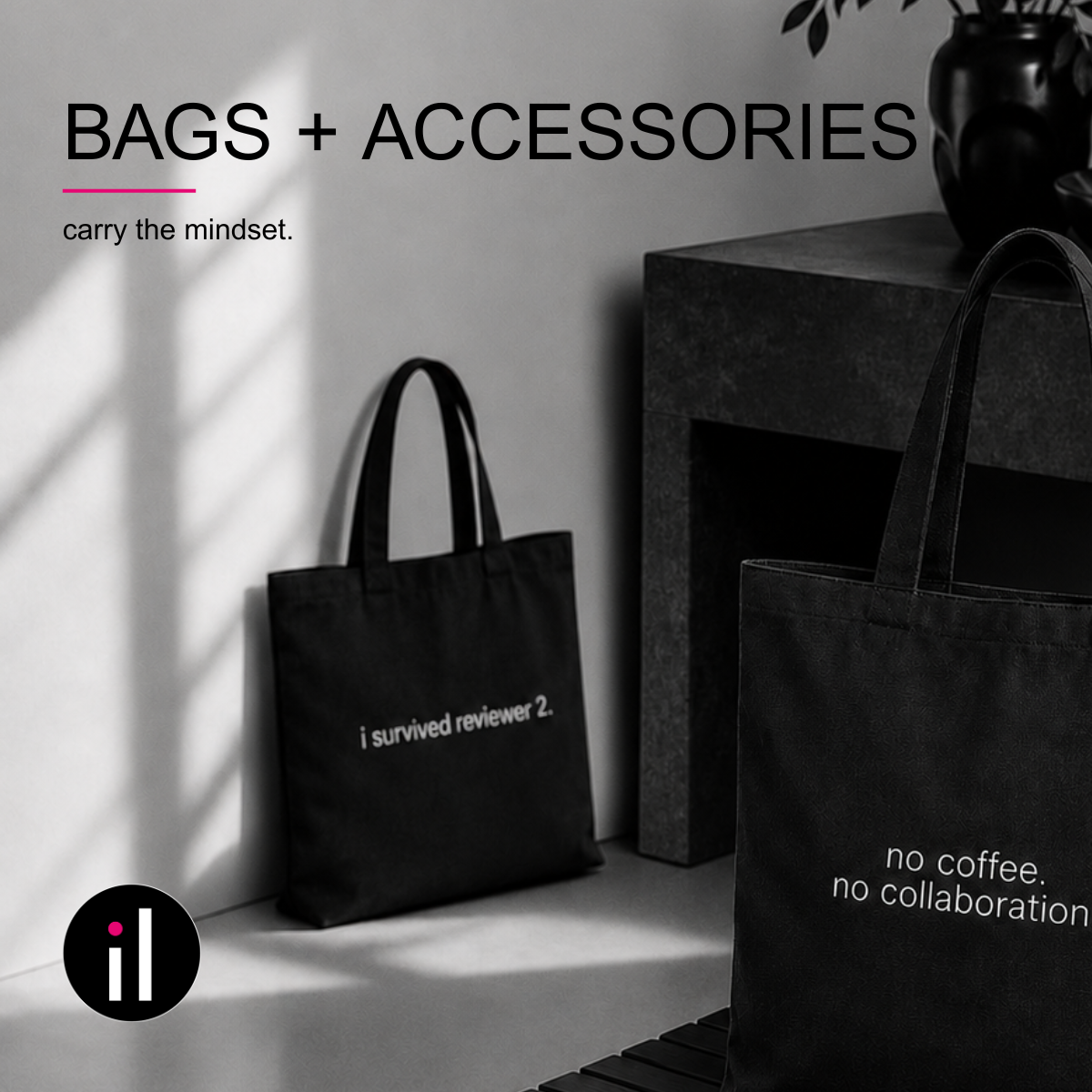 BAGS+ ACCESSORIES