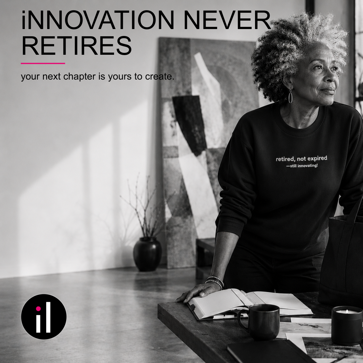 iNNOVATION NEVER RETIRES™